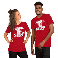 Load image into Gallery viewer, I watch you sleep - Unisex T-Shirt
